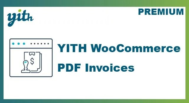 YITH WooCommerce PDF Invoices and Packing Slips plugin for automated WooCommerce order documents